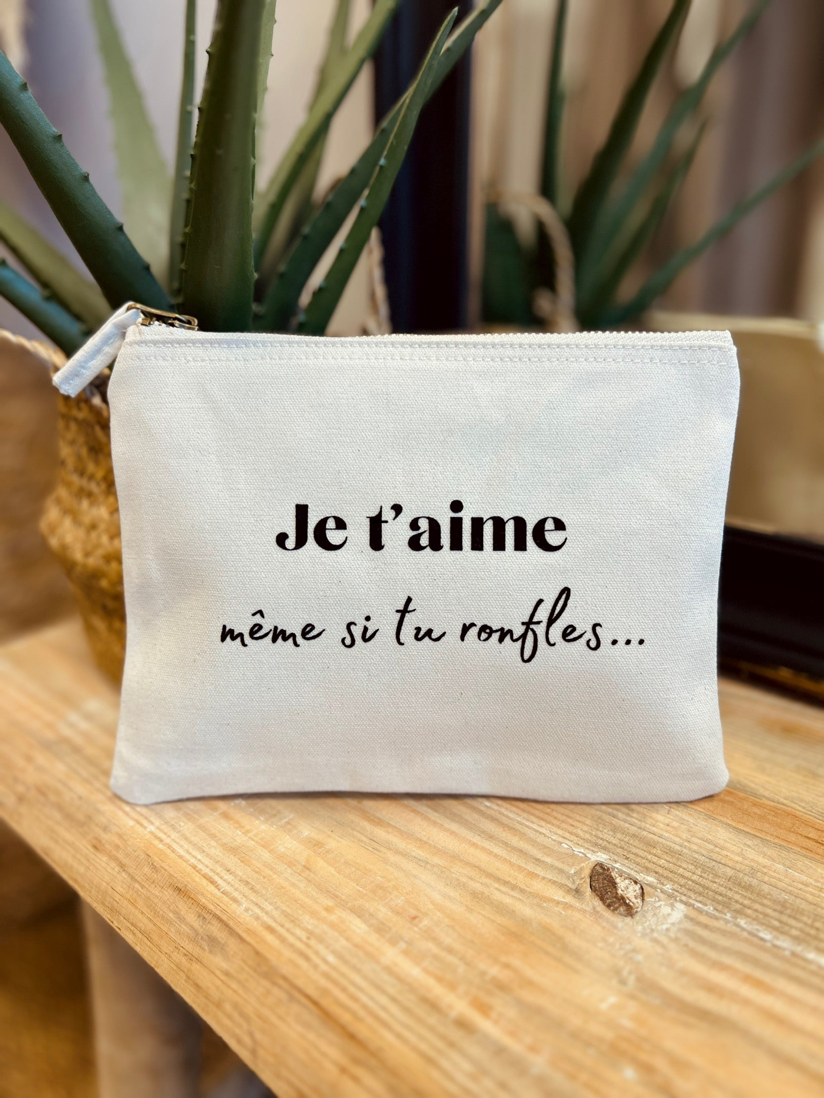Pochette JE T'AIME MÊME SI TU RONFLES coton bio