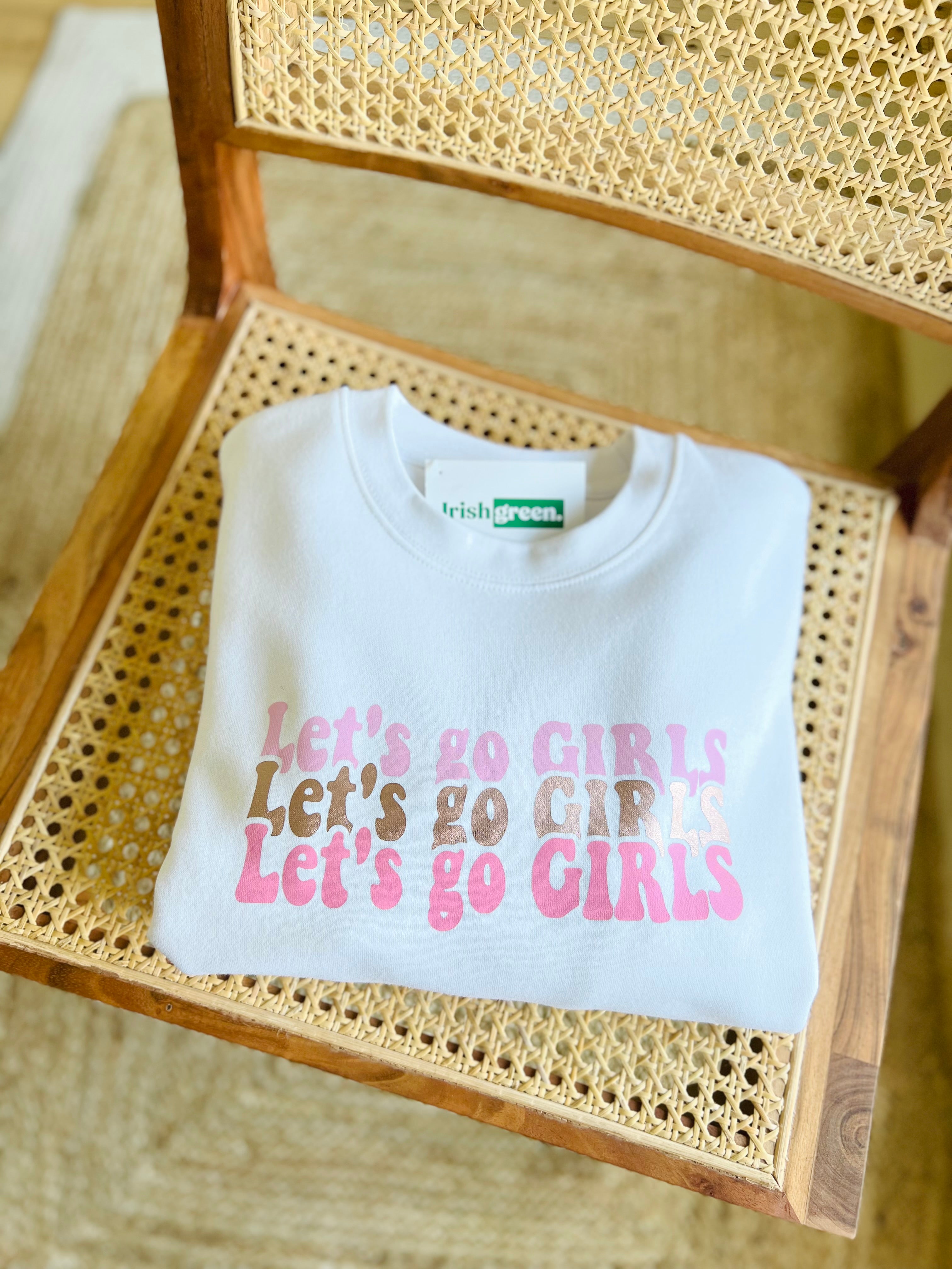 Sweat LET’S GO GIRLS