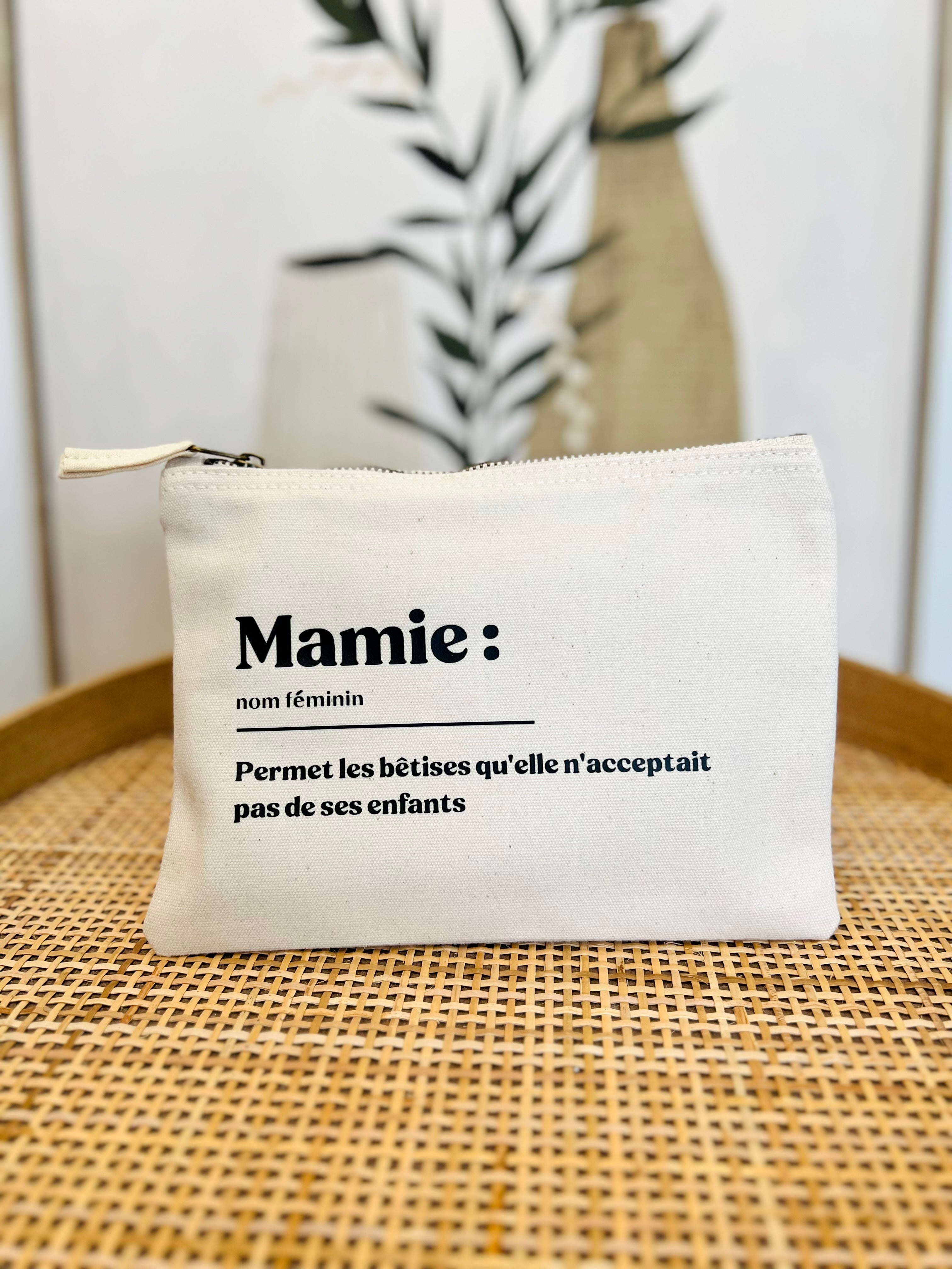 Pochette MAMIE: PERMET LES BETISES QU’ELLE N’ACCEPTAIT PAS DE SES ENFANTS coton bio