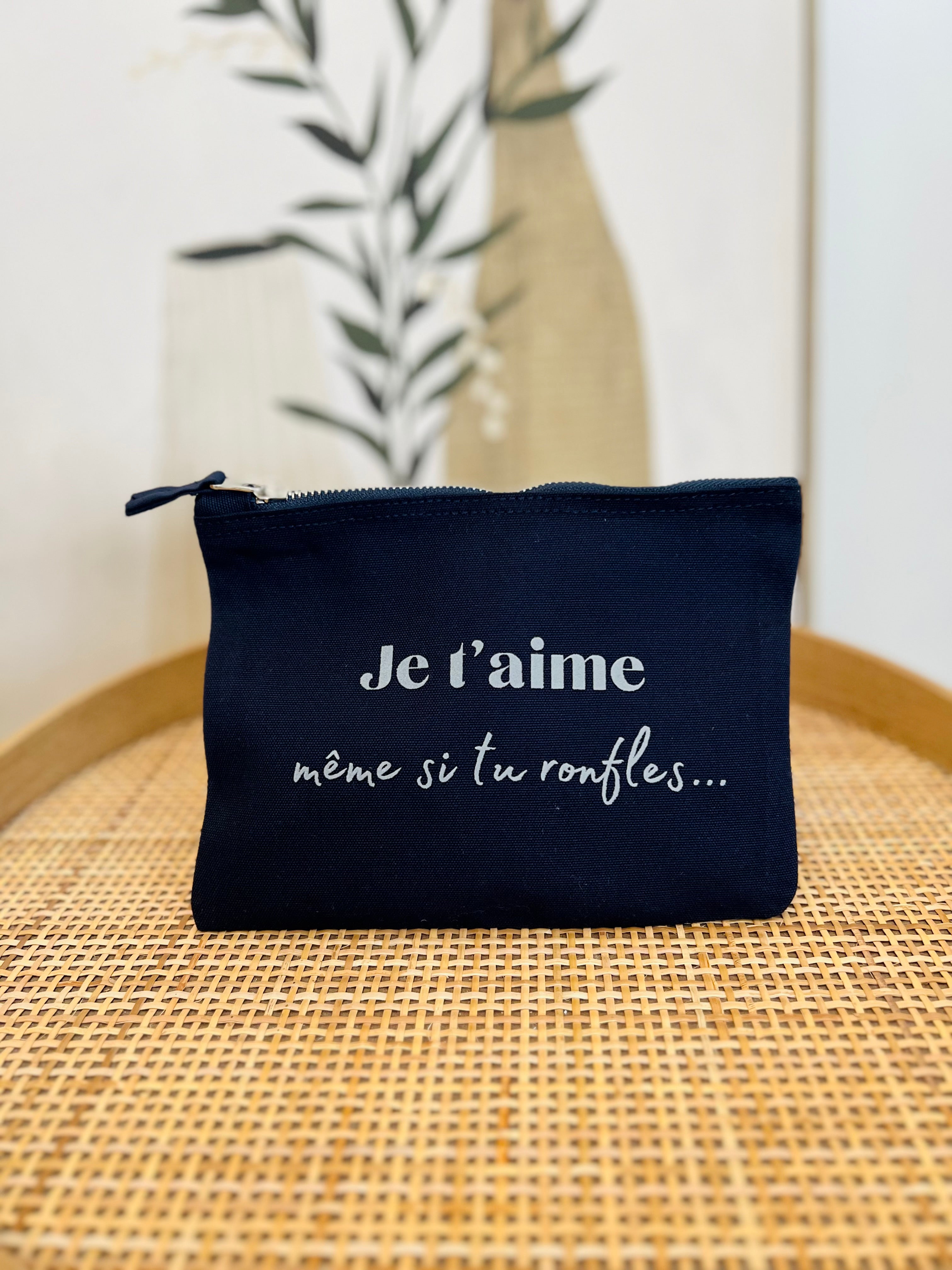 Pochette JE T'AIME MÊME SI TU RONFLES coton bio bleu marine